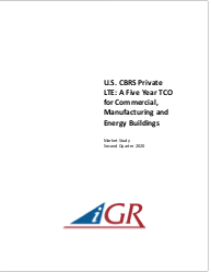 U.S. CBRS Private LTE: A Five Year TCO for Commercial, Manufacturing and Energy Buildings preview image